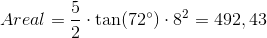 Areal = \frac{5}{2} \cdot \tan(72^\circ) \cdot 8^2 = 492,43