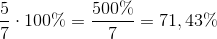 \frac57 \cdot 100\%=\frac{500\%}{7}=71,43\%