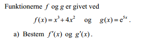 Funktionerne f og g er givet ved...