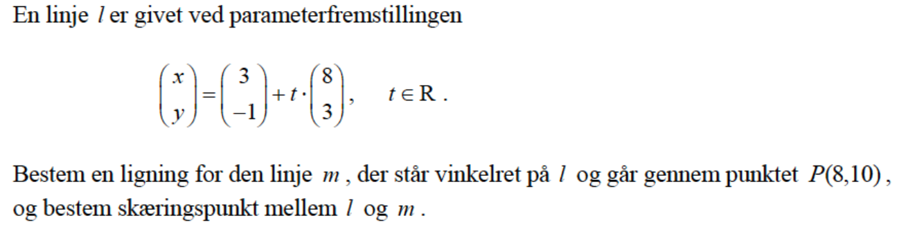 Bestem en ligning for linjen der vinkelret på l - Studieportalen.dk