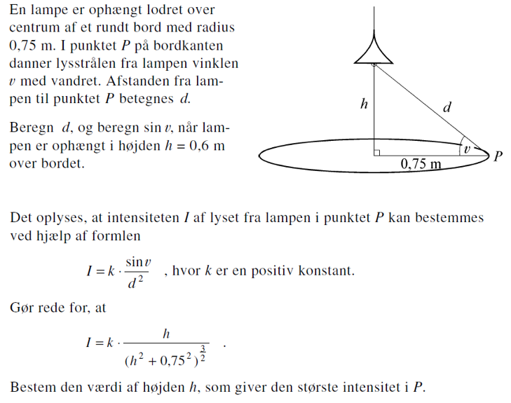fortvivlelse Terminal ubehageligt Beregn d, og beregn sin v, når lampen er ophængt i højden h=0,6 m over  bordet - Matematik - Studieportalen.dk