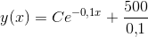 y(x)=Ce^{-0{,}1x}+\frac{500}{0{,}1}