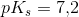 pK_s=7{,}2