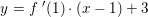 \small y=f{\; }'(1)\cdot (x-1)+3