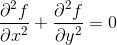 \frac{\partial^2f }{\partial x^2}+\frac{\partial^2 f}{\partial y^2}=0