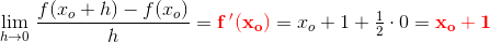 \underset{h \to0 }{\lim} \; \frac{f(x_o+h)-f(x_o)}{h} =\mathbf{\color{Red}f{\, }'(x_o)}=x_o+1+\tfrac{1}{2}\cdot 0=\mathbf{\color{Red}x_o+1}