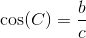 \cos(C)=\frac{b}{c}