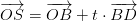 \overrightarrow{OS}=\overrightarrow{OB}+t\cdot \overrightarrow{BD}