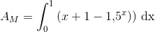 A_M=\int_{0}^{1}\left ( x+1- 1{,}5^x) \right )\, \textup{dx}