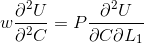 w \frac{\partial ^2 U}{\partial ^2 C} = P \frac{\partial^2 U}{\partial C \partial L_1}