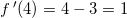 \small f{\, }'(4)=4-3=1