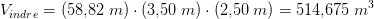 V_{indre}=\left ( 58{,}82\; m \right )\cdot \left ( 3{,}50\; m \right )\cdot \left ( 2{,}50\; m \right )=514{,}675\; m^3