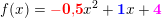 \small f(x)=\mathbf{\color{Red} -0{,}5}x^2+\mathbf{\color{Blue}1}x+\mathbf{\color{Magenta}4}