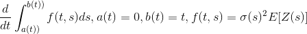\frac{d}{dt}\int_{a(t))}^{b(t))}f(t,s)ds, a(t)=0, b(t)=t,f(t,s)=\sigma(s)^{2}E[Z(s)]