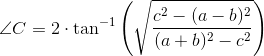 \angle C =2\cdot \tan^{-1}\left (\sqrt{\frac{c^2-(a-b)^2}{(a+b)^2- c^2}} \right )
