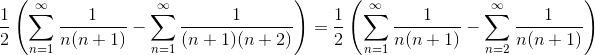 \frac{1}{2}\left(\sum_{n=1}^\infty \frac{1}{n(n+1)}-\sum_{n=1}^\infty\frac{1}{(n+1)(n+2)}\right)= \frac{1}{2}\left(\sum_{n=1}^\infty \frac{1}{n(n+1)}-\sum_{n=2}^\infty\frac{1}{n(n+1)}\right)
