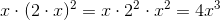 x\cdot(2\cdot x)^2=x\cdot2^2\cdot x^2=4x^3
