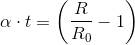 \alpha \cdot t =\left (\frac{R}{R_0}-1 \right )