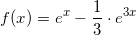 \small f(x)=e^x-\frac{1}{3}\cdot e^{3x}