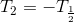 T_2=-T_\frac{1}{2}