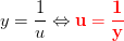 y=\frac{1}{u}\Leftrightarrow \mathbf{\color{Red} u=\frac{1}{y}}