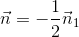 \vec{n}=-\frac{1}{2}\vec{n}_1