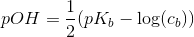 pOH = \frac{1}{2}(pK_b-\log(c_b))