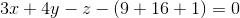 3x+ 4y-z-( 9+ 16+1)=0