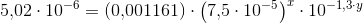 5{,}02\cdot 10^{-6}=(0{,}001161)\cdot \left ( 7{,}5\cdot 10^{-5} \right )^x\cdot 10^{-1{,}3\cdot y}