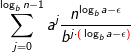 \sum_{j=0}^{\log_b n-1} a^j \frac{n^{\log_ba-\epsilon}}{b^{j\cdot {\color{Red} (}\log_b a - \epsilon{\color{Red} )}}}