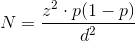 N=\frac{z^2\cdot p(1-p)}{d^2}