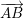 \small \overrightarrow{AB}