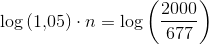 \log\left (1{,}05 \right )\cdot n=\log\left (\frac{2000}{677} \right )