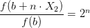 \frac{f(b+n\cdot X_2)}{f(b)}=2^n