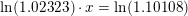 \small \ln(1{.}02323)\cdot x=\ln(1{.}10108)