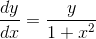 \frac{dy}{dx}=\frac{y}{1+x^2}