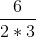 \frac{6}{2*3}