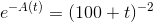e^{-A(t)}=(100+t)^{-2}