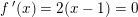 \small f{\, }'(x)=2(x-1)=0