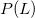 P(L)