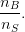 \frac{n_B}{n_S}.
