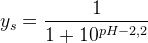 y_s=\frac{1}{1+10^{ pH-2,2}}