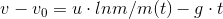 v-v_{0}=u\cdotln\cdot ln m/m(t) -g\cdot t