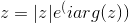 z=|z| e^(iarg(z))