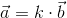 \vec{a}=k\cdot\vec{b}