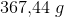 367{,}44\; g