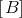 [\left B \right ]