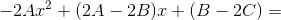 -2Ax^2+(2A-2B)x+(B-2C)=