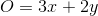 O=3x+2y