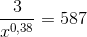 \frac{3}{x^{0,38}} = 587